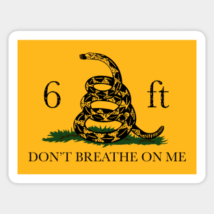 Don't Breath on Me Sticker